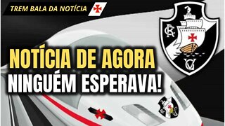 SAIU AGORA! POR ESSA NINGUÉM ESPERAVA! EXCELENTE NOTÍCIA! NOTÍCIAS DO VASCO