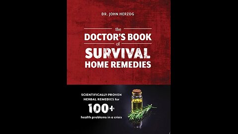 The Doctor's Book Of Survival Home Remedies