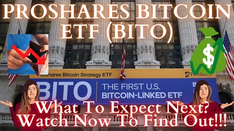 Proshares Bitcoin ETF (BITO) What You Should Expect With Price.... WATCH NOW!!!