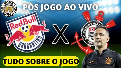 🔴CORINTHIANS VENCE RB BRAGANTINO E SEGUE NA LIDERANÇA! #RBBxCOR