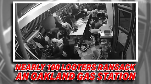 NEARLY 100 LOOTERS RANSACK AN OAKLAND GAS STATION, POLICE DON'T SHOW UP!