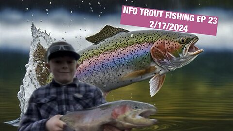 NFO TROUT FISHING EP 23