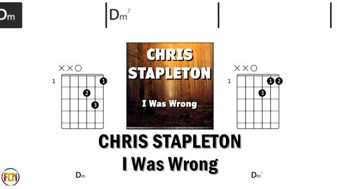 CHRIS STAPLETON I Was Wrong FCN GUITAR CHORDS & LYRICS