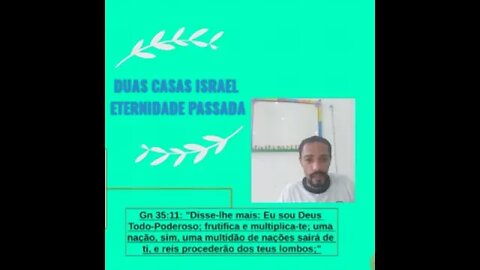 Duas Casas de Israel e a Eternidade Passada