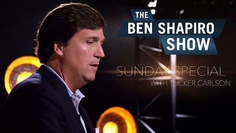 "Distinguish Elites from Elitists" Tucker Carlson | The Ben Shapiro Show Sunday Special