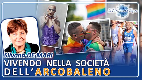 Vivendo nella società dell'arcobaleno - Silvana De Mari