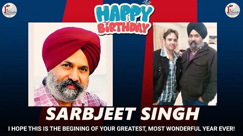 Happy Birthday to Sarbjeet Singh Ji 🎂