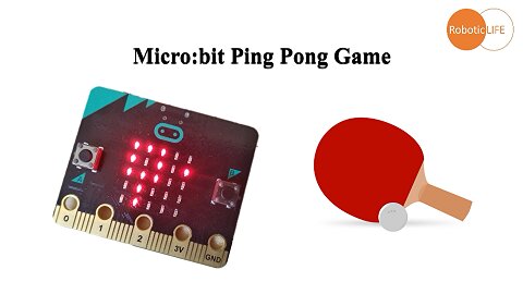 micro:bit game - Ping Pong game