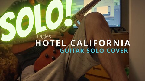 Hotel California Guitar Solo Cover