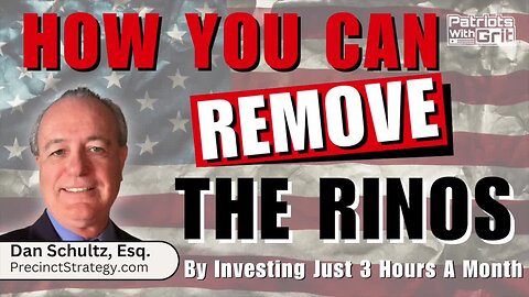 How You Can Remove The RINOs: By Investing Just 3 Hours A Month | Dan Schultz