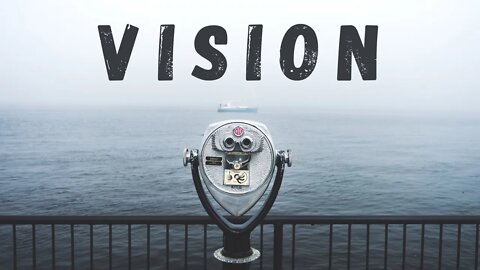 Vision // Live With Purpose