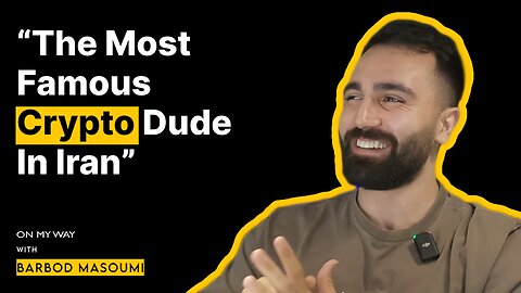 “THE MOST FAMOUS CRYPTO DUDE IN IRAN” | BARBOD MASOUMI