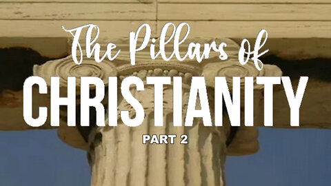 +48 THE PILLARS OF CHRISTIANITY, Part 2: What Every Christian Should Know About God, Psalm 8:1-6