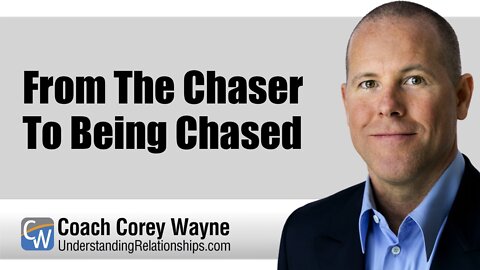 From The Chaser To Being Chased