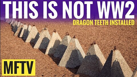 This is Their Border NOW! | Dragon Teeth Installed