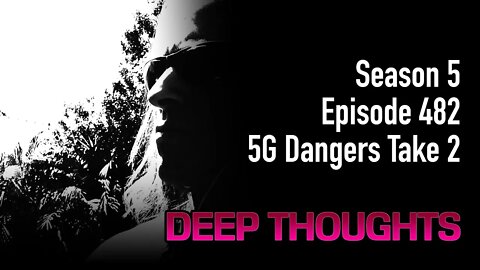 DTR Ep 482: 5G Dangers Take 2