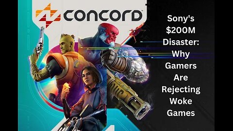 Go Woke, Go Broke, Sony's DEI Disaster: How Concord Became 2024’s Biggest Gaming Flop