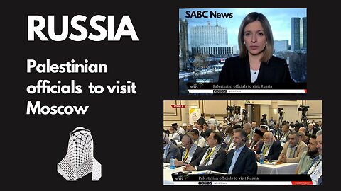 SABC News Moscow | Palestinian officials to visit Russia in late February