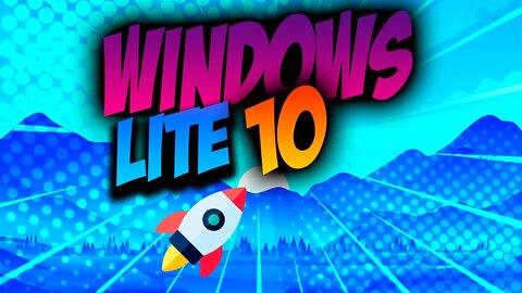 Windows 10 Lite Conception , Mais FPS em jogos - Funciona com 2GB de RAM