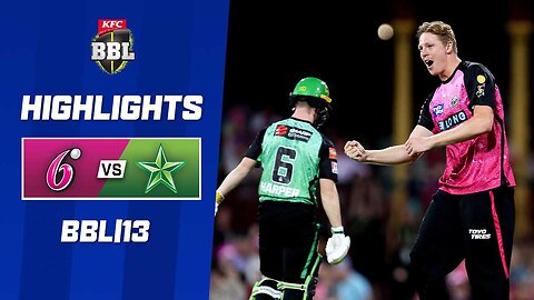 Sydney Sixers v Melbourne Stars | BBL|13