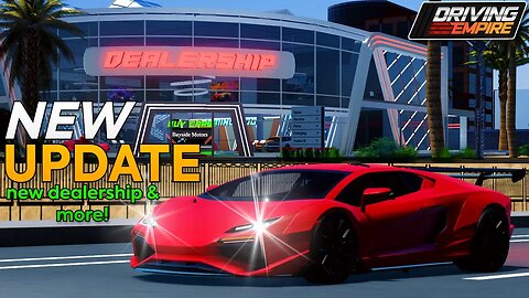 *NEW* Driving Empire Update With New Dealership + More! | Roblox