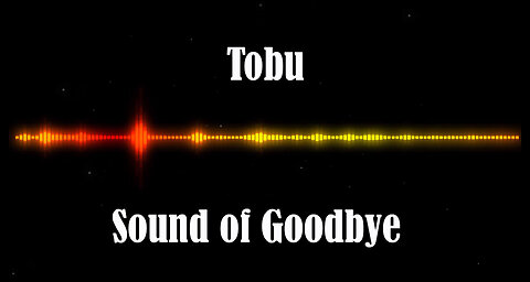 Tobu - Sound of Goodbye