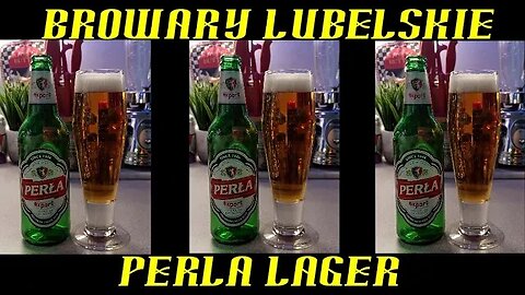 Browary Lubelskie ~ Perla Lager