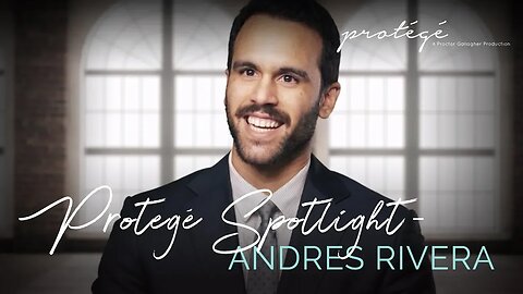 Protégé Spotlight | Andres Rivera