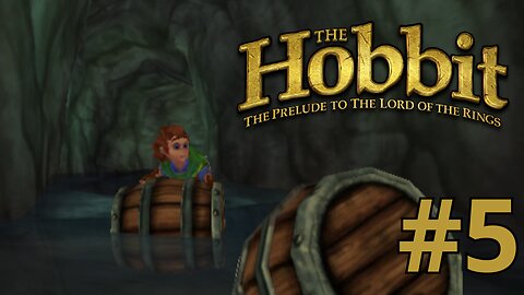 ESCAPING THE ELVES - The Hobbit part 5