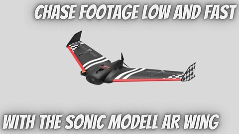 Low and Fast with the Sonic Modell AR Wing. It's Not Just for FPV!