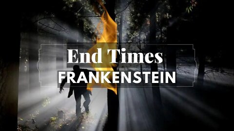 End Times Frankenstein