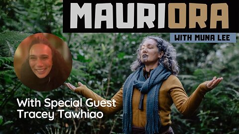 Mauriora | Holistic Living with Muna Lee And Special Guest Tracey Tawhiao - 21 April 2022