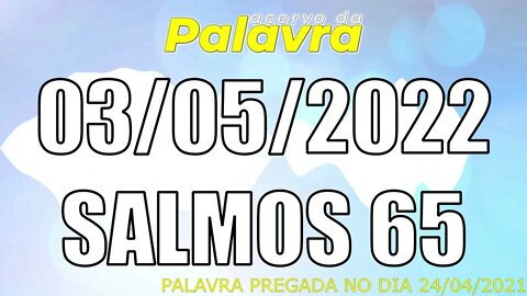 PALAVRA CCB SALMOS 65 - TERÇA 03/05/2022 - CULTO ONLINE