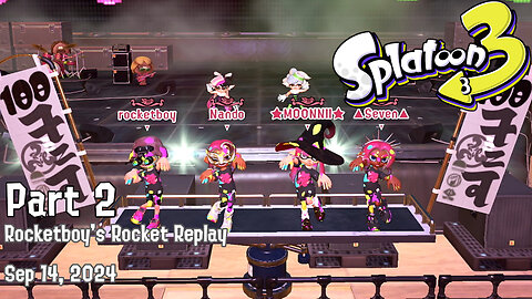 RRR Sep 14, 2024 Splatoon 3 (Grand Fest - Part 2)