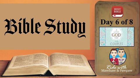 Bible Study - A Little God Time for Couples - Day 6