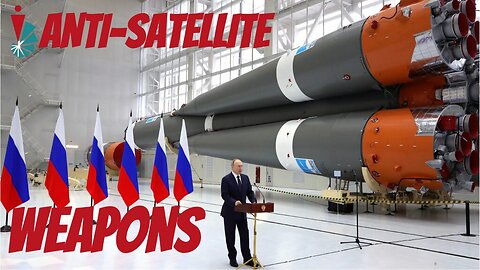 ANTI-SATELITE WEAPONS