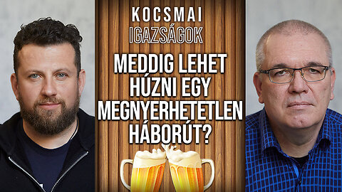 Meddig lehet húzni egy megnyerhetetlen háborút? | Kocsmai igazságok