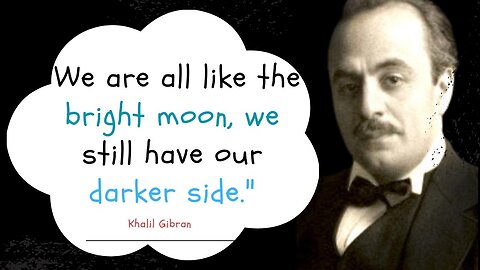 Unlock the Wisdom of Khalil Gibran: 10 Powerful Quotes You Need to Hear