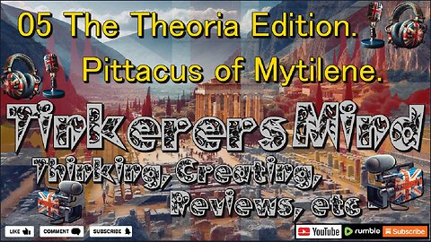 ⚔️ 05 - Theoria Edition 🛡️ Pittacus of Mytilene - 4th Sage of the Seven Sages of Ancient Greece.