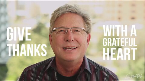 Start With a Thankful Heart | Don Moen Devotionals