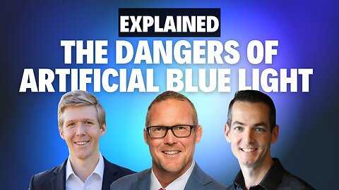 The Dangers of Artificial Blue Light | THE BASICS 6