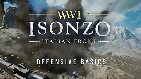 Isonzo Offensive Basics Cutscene (Featuring Indy Neidell)