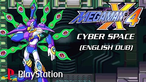 Mega Man X4 - Cyber Space (English Dub) ~ PlayStation