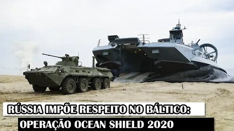 Rússia Impõe Respeito No Báltico: Operação Ocean Shield 2020