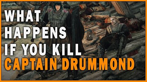 What Happens if you Kill Captain Drummond in Dark Souls 2