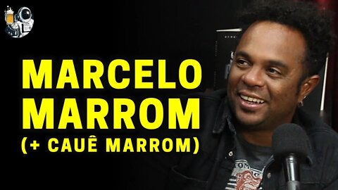 MARCELO MARROM & CAUÊ MARROM | Planeta Podcast Ep.22