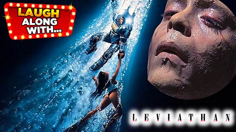 Laugh Along With… “LEVIATHAN” (1989) | A Comedy Recap