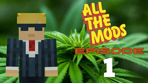 All The Mods 10 - Episode 1: A New Adventure, Minecraft Basics (420 Friendly)