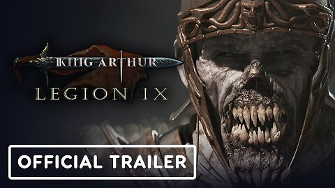 King Arthur: Knight's Tale: Legion IX - Official Cinematic Reveal Trailer