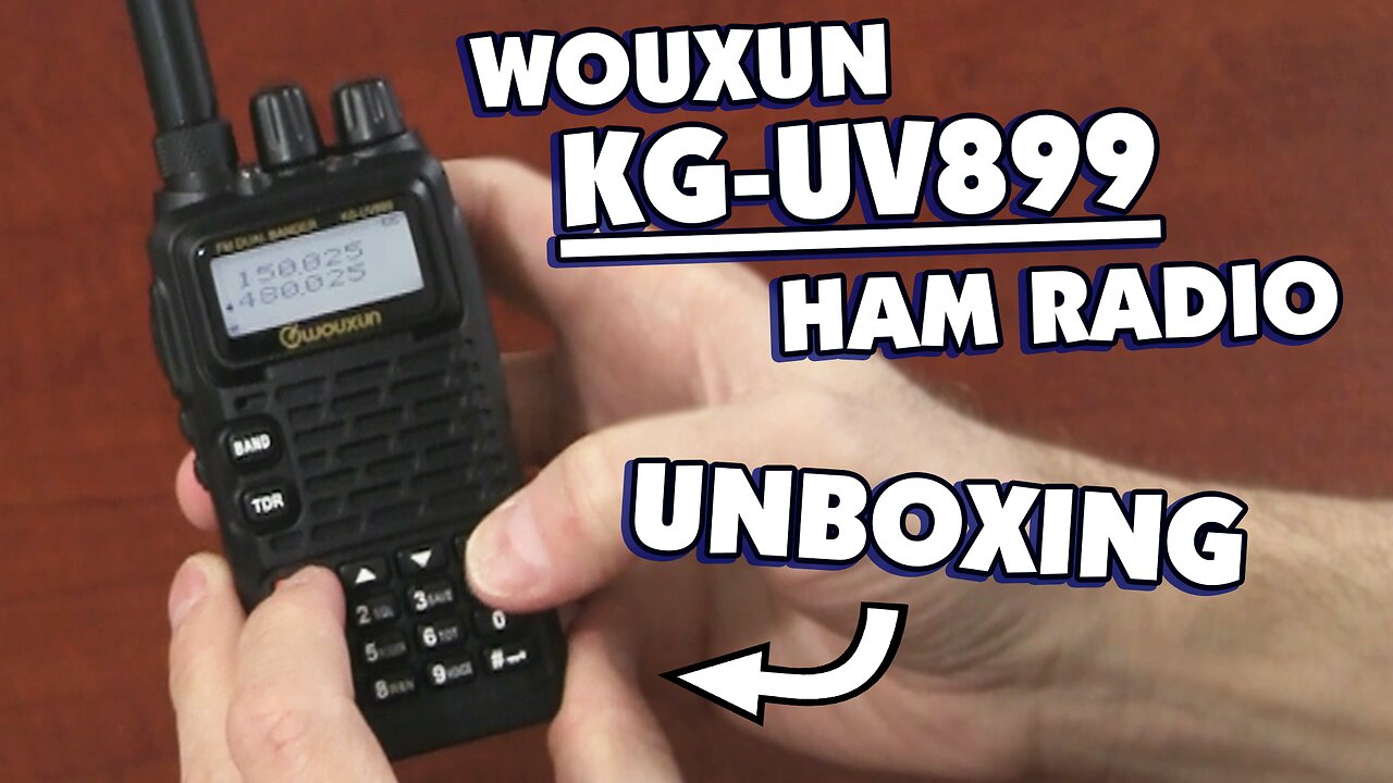 Wouxun KGUV899 Amateur Radio Unboxing